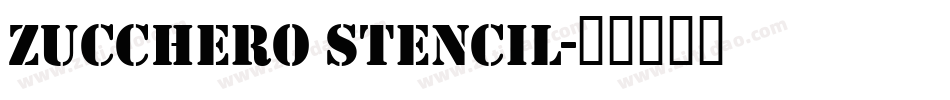 Zucchero Stencil字体转换